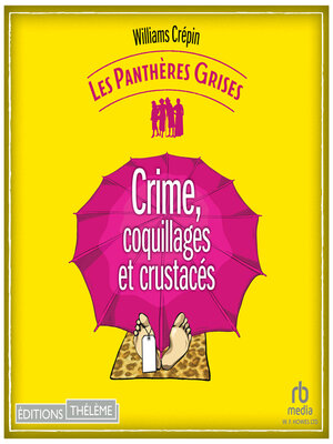 cover image of Les Panthères grises--tome 3--Crime, coquillages et crustacés